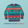 This Warm December (A Brushfire Holiday), Vol. 3