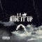 Ride It Up (feat. Dyl & Tradell) - HoodedJC lyrics