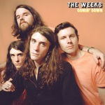The Weeks - Comin' Down
