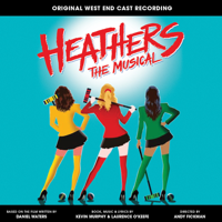 Kevin Murphy & Laurence O'Keefe - Heathers the Musical (Original West End Cast Recording) artwork