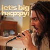Let's Big Happy (Original Soundtrack) - EP, 2012