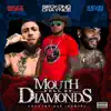 Mouth Full Diamonds (feat. Seckond Chaynce & Kevin Gates) [Country Rap Remix] - Single album lyrics, reviews, download