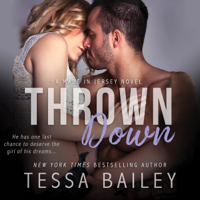 Tessa Bailey - Thrown Down artwork