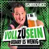 Stream & download Voll zu sein bedarf es wenig - Single