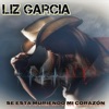 Liz Garcia - Se Está Muriendo Mi Corazón