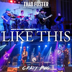 Thad Foster - Like This (feat. Crazy Pug) - 排舞 音乐