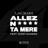 Allez nique ta mère by Lacrim iTunes Track 1