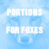 Portions For Foxes - Single album lyrics, reviews, download