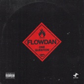 Flowdan - One Question