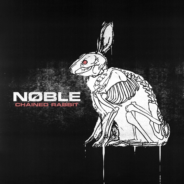 Noble - Chained Rabbit [single] (2019)