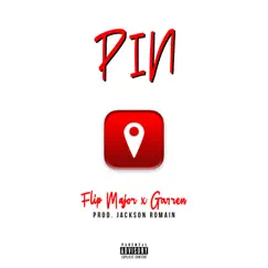 Pin - Single (feat. Garren) - Single by Flip Major album reviews, ratings, credits
