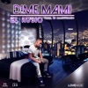 Dime Mami - Single