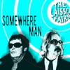 Somewhere Man - Single