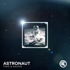 Astronaut - Single by Vino & . Havoq album reviews, ratings, credits