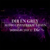 DIR EN GREY AUDIO LIVESTREAM 5 DAYS - 2020.05.04 [DAY 3] Die artwork