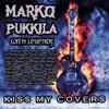 Marko Pukkila with Legends: Kiss My Covers