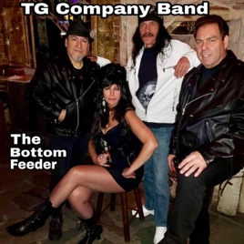 The Bottom Feeder Single By Tg Company Band On Apple Music