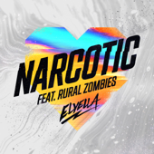 Narcotic (feat. Rural Zombies) - ELYELLA