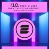 Turn This Club Around (feat. U-Jean) [King & White Remix] - Single