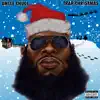 Trap Christmas - EP album lyrics, reviews, download