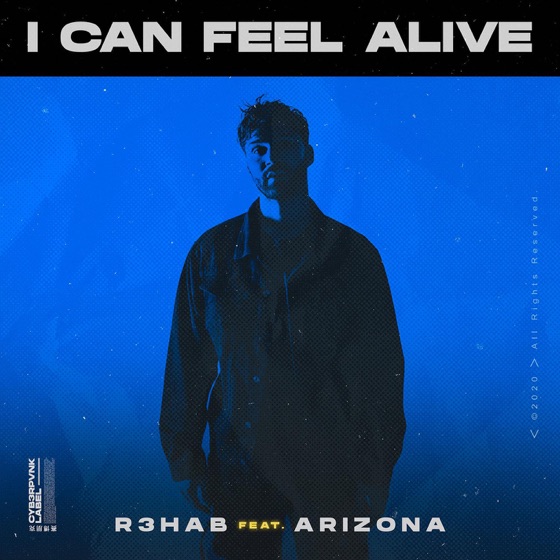 Cover artwork for I Can Feel Alive (feat. A R I Z O N A)