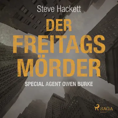 Der Freitags-Mörder (Special Agent Owen Burke) - Steve Hackett
