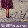 Take Care of Your Soul - EP