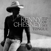 Tip of My Tongue by Kenny Chesney