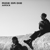 ARXX - Ride Or Die