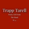 Pretty Girl from the Hood, Pt. 4 - Trapp Tarell lyrics