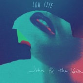 Low Life - John and the Volta