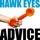 Hawk Eyes - Advice