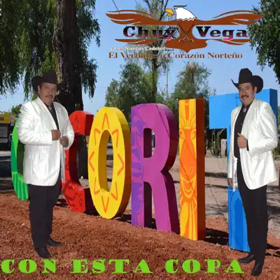 Con Esta Copa - Chuy Vega Con Esta Copa - Chuy Vega