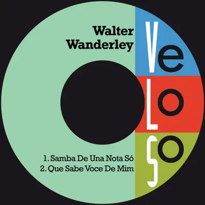 Samba de una Nota Só / Que Sabe Você de Mim - Single - Walter Wanderley Samba de una Nota Só / Que Sabe Você de Mim - Single - Walter Wanderley