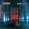 Dum Dum (Muratt Mat Remix) - SICKOTOY & Ilkay Sencan lyrics