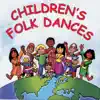 Children's Folk Dances album lyrics, reviews, download