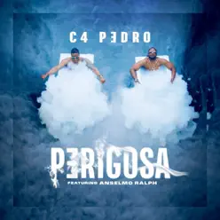 Perigosa (feat. Anselmo Ralph) - Single - C4 Pedro Perigosa (feat. Anselmo Ralph) - Single - C4 Pedro