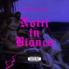 Notti In Bianco - Single, 2019