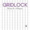 Gridlock - Vyto B & Mazes lyrics