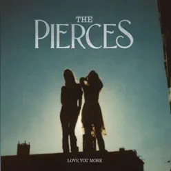 Love You More - Single - The Pierces