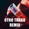 Otro trago - DJ ALEX lyrics