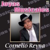 Joyas Musicales: Tres Norteños De Verdad, Vol. 1 – Cornelio Reyna