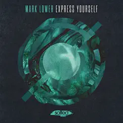 Express Yourself - Single by Mark Lower album reviews, ratings, credits