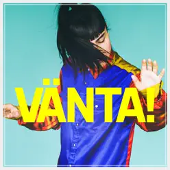 Vänta! - Laleh Vänta! - Laleh