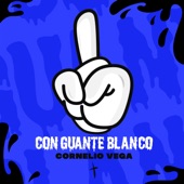 Con Guante Blanco artwork