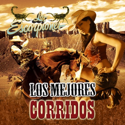 Los Mejores Corridos - Escorpiones