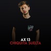 Chiquita Suelta - Single