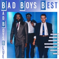 Bad Boys Blue - You're a Woman