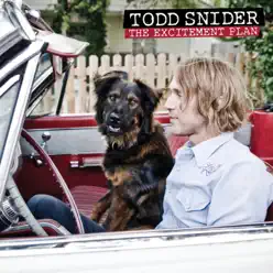 The Excitement Plan - Todd Snider