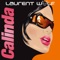 Calinda (Long Edit) - Laurent Wolf lyrics